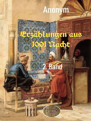cover image of Erzählungen aus 1001 Nacht, 2. Band